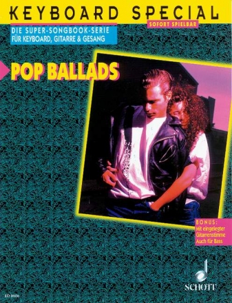 Pop Ballads fr Keyboard, Gitarre und Gesang