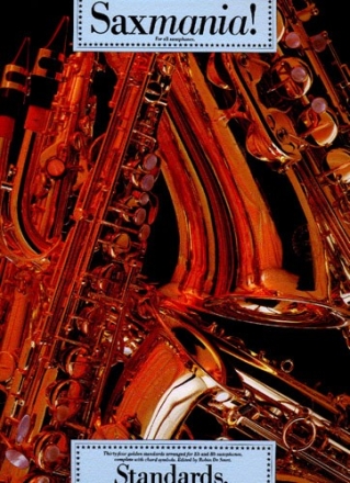 SAXMANIA: STANDARDS FOR ALL SAXOPHONES