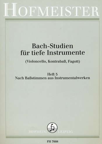 Bach-Studien fr tiefe Instrumente  Band 5: Nach Bastimmen aus Instrumentalwerken (Violoncello, Kontraba, Fagott)