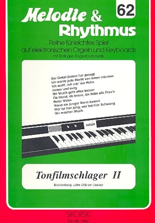 Tonfilmschlager 2: fr E-Orgel/Keyboard Melodie und Rhythmus 62