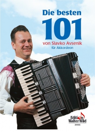 Die besten 101 von Slavko Avsenik fr Akkordeon