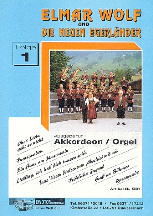 Elmar Wolf und die neuen Egerlnder Band 1 fr Akkordeon / Orgel