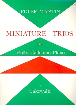 Miniature Trios vol.1 (Cakewalk) for violin, cello and piano