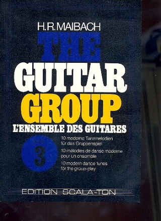 The Guitar Group vol.3 10 moderne Tanzmelodien fr das Gruppenspiel