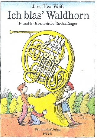 Ich blas Waldhorn fr Horn in F und B