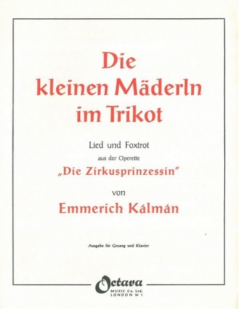 Die kleinen Mderln im Trikot aus Die Zirkusprinzessin fr Gesang und Klavier