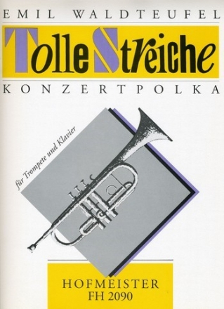 Tolle Streiche Konzertpolka fr Trompete und Klavier