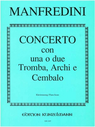 Concerto con 1-2 trombe, archi e cembalo per 1-2 trombe e pianoforte