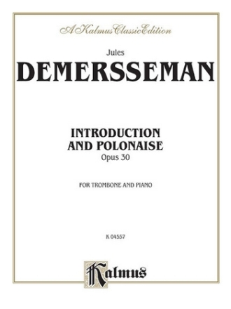 INTRODUCTION ET POLONAISE FOR TROMBONE AND PIANO, OP. 30 KALMUS WIND SERIES