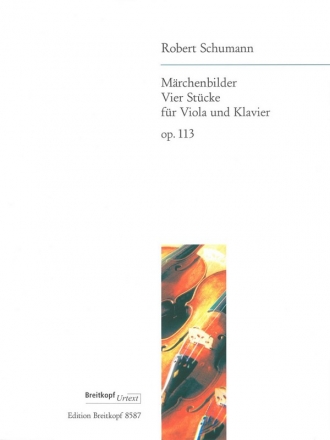 Mrchenbilder op.113 - 4 Stcke fr Viola und Klavier