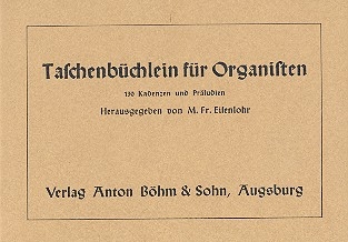 Taschenbchlein fr Organisten - 130 Kadenzen und Prludien fr Orgel