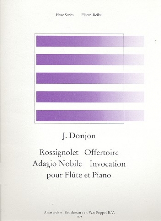 Rossignolet, Offertoire, Adagio nobile et Invocation 4 pices pour flte et piano