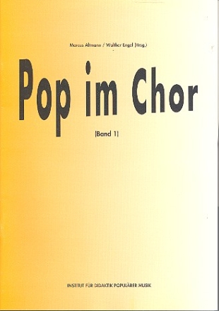 Pop im Chor Band 1 Ein Chorheft fr die Sekundarstufe
