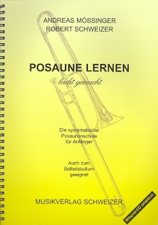 Posaune lernen leicht gemacht Band 1 Die systematische Posaunenschule fr Anfnger