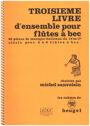 Troisieme Livre d'ensemble pour flutes  bec