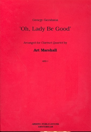 Oh Lady be good for 4 clarinets score and parts