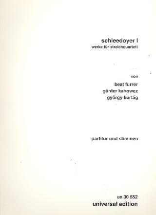 Schleedoyer 1 Werke fr Streichquartett
