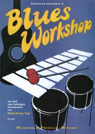 BLUES WORKSHOP MIT ORFF- ODER BE- LIEBIGEN INSTRUMENTEN