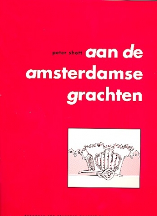 Aan de Amsterdamse Grachten for recorder quartet score and parts (1950)