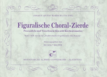 Figuralische Choral-Zierde Prambeln und Versetten in den 8 Kirchentonarten fr Orgel