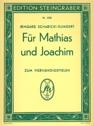 Fr Mathias und Joachim zum Vierhndigspielen 41 leichte Stcke fr Klavier zu 4 Hnden