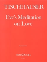 Eve's Meditation on Love fr Sopran, Tuba und Streichorchester Klavierauszug vom Komponisten