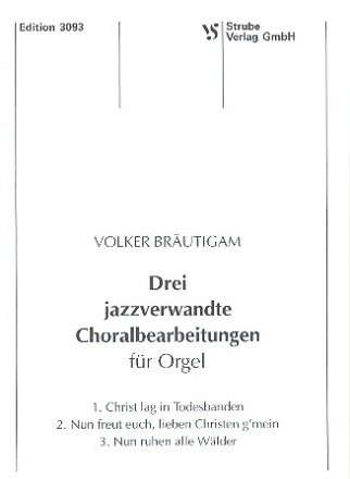 3 jazzverwandte Choralbearbeitungen fr Orgel