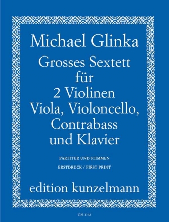 Großes Sextett für 2 Violinen, Viola, Violoncello, Kontrabaß und Klavier Partitur und Stimmen