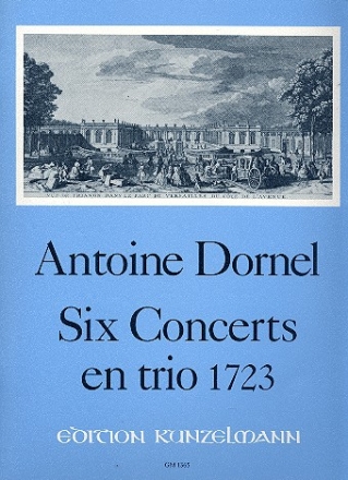 6 Concerts en trio 1723 fr 2 Melodieinstrumente und Bc Partitur und Stimmen