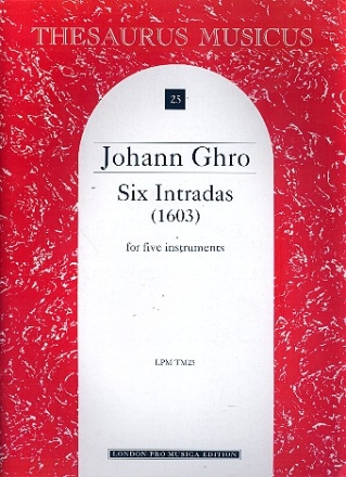6 Intradas (1603)  for 5 instruments 5 scores