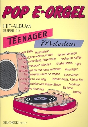Pop E-Orgel Hit-Album Super 20: Teenager Melodien