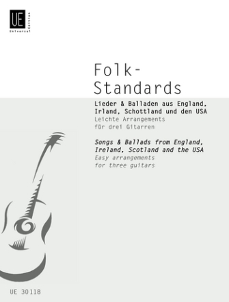 Folk Standards - Lieder und Balladen aus England, Irland und den USA fr 3 Gitarren