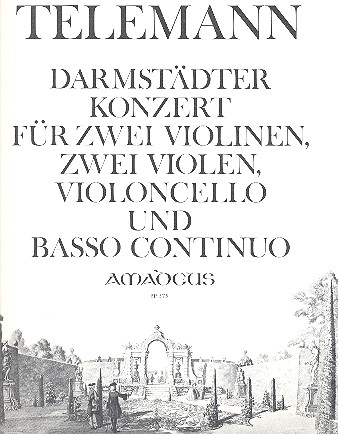 Darmstdter Konzert fr 2 Violinen, 2 Violen, Violoncello und Bc