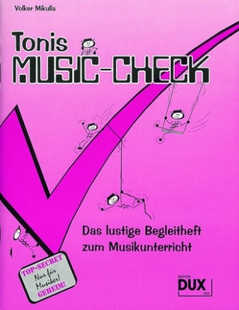 Tonis Music Check Das lustige Begleitheft zum Musikunterricht