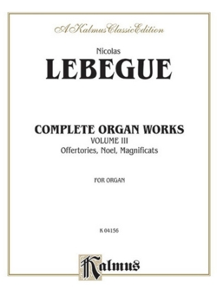 Complete Organ Works vol.3 Offertories, Noel, Magnificats Kalmus Classic Series