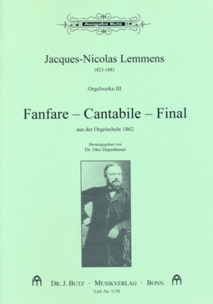 Orgelwerke Band 3 Fanfare, Cantabile und Final aus der Orgelschule von 1862