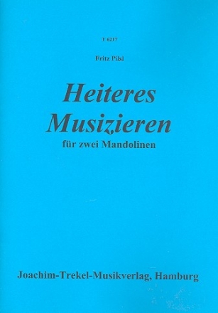 Heiteres Musizieren fr 2 Mandolinen