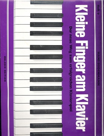 Kleine Finger am Klavier Band 9 Der neue Weg zum erfolgreichen Klavierspiel