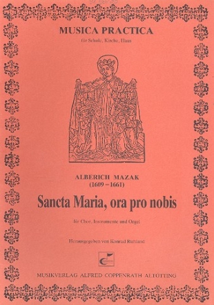Sancta Maria, ora pro nobis für Chor, Instrumente und Orgel Partitur