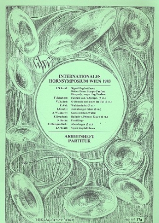 INTERNATIONALES HORNSYMPOSIUM WIEN 1983 FUER 6 HOERNER +2 C-STI. ARBEITSHEFT PARTITUR