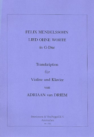 LIED OHNE WORTE G-DUR FUER VIOLI- NE UND KLAVIER DRIEM VAN, ADRIAAN, ED.