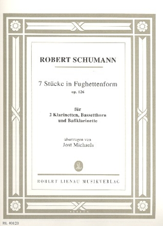 7 Stcke in Fughettenform op.126 fr 2 Klarinetten, Bassetthorn und Baklarinette