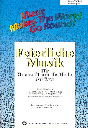 Feierliche Musik Band 1  fr flexible Ensemble Oboe/Violine/Glockenspiel