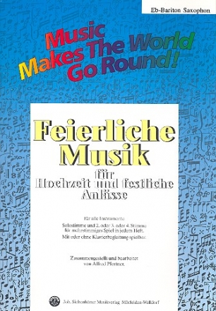 Feierliche Musik Band 1 fr flexible Ensemble Baritonsaxophon