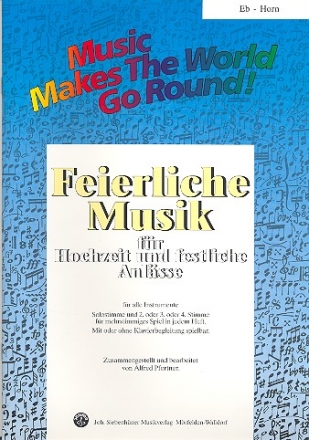 Feierliche Musik Band 1 fr flexible Ensemble Horn in Es