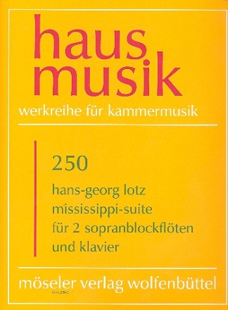 Mississippi-Suite fr 2 Sopranblocklflten (Flten, Violinen) und Klavier