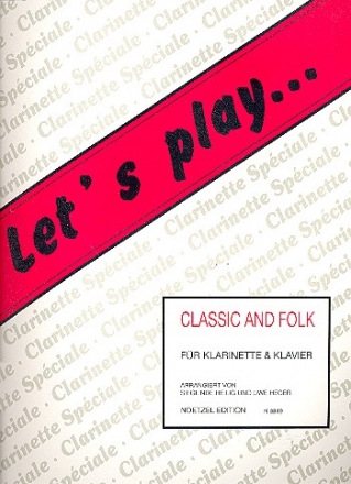 Let's play...Classic and Folk fr Klarinette und Klavier