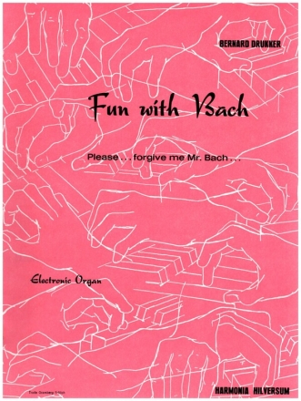 Fun with Bach - Please... forgive me Mr. Bach for electronic organ