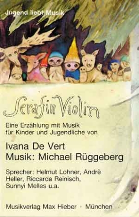 SERAFIN VIOLIN MC EINE ERZAEHLUNG MIT MUSIK FUER KINDER UND JUGENDLICHE