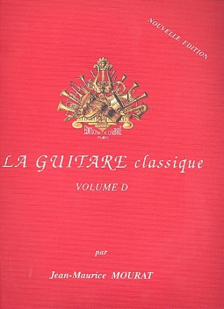 La guitare classique vol.D pour guitare